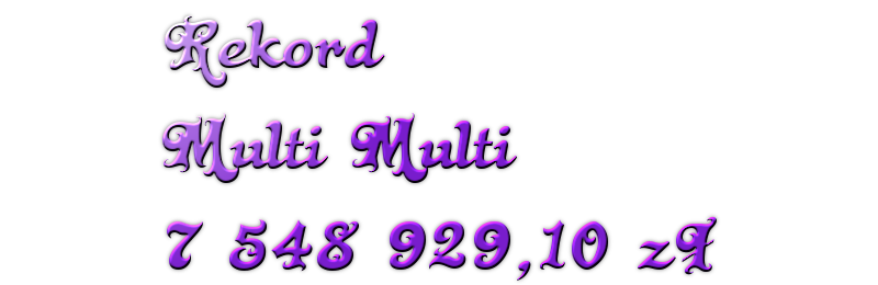 Rekord Multi Multi! 7 548 929,10 zł w Luboniu